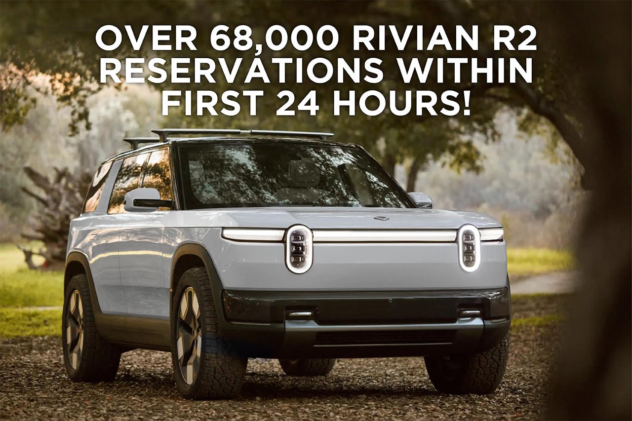 Over 68,000 Rivian R2 Reservations within the first 24 Hours!