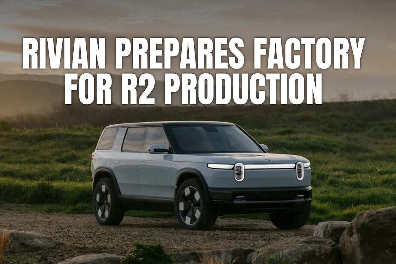 Rivian Prepares Factory for R2 Production
