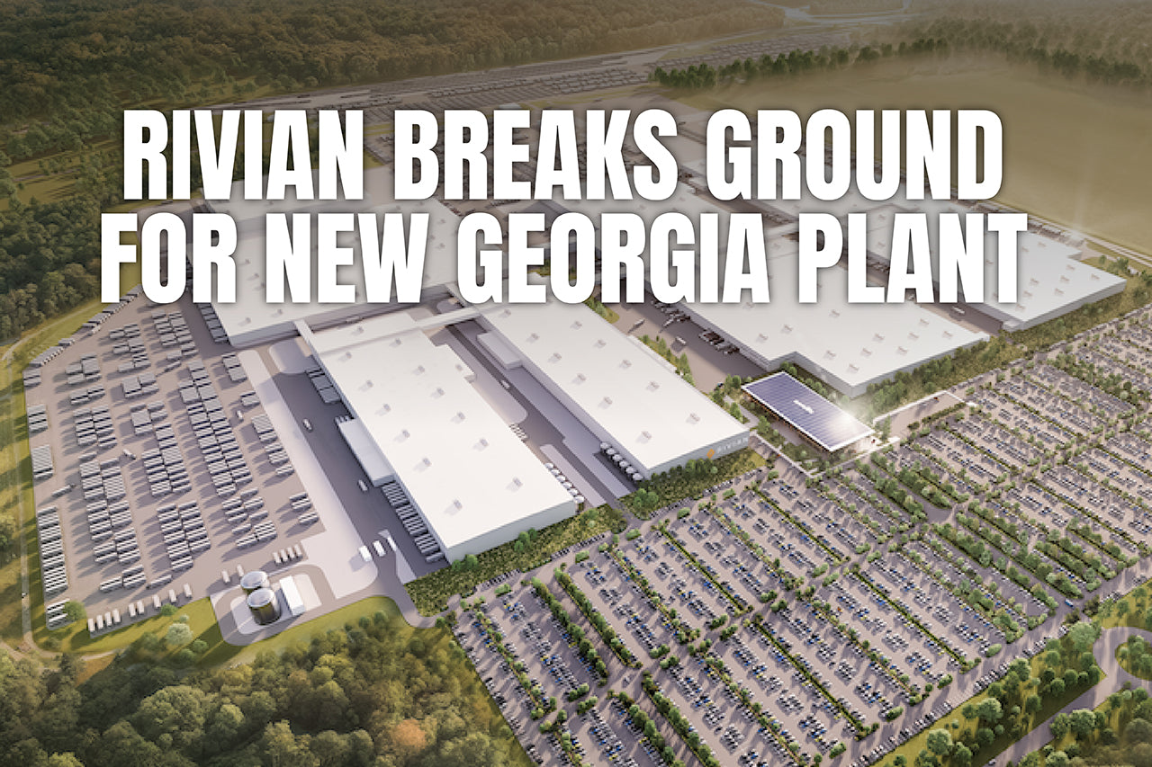 Rivian Breaks Ground For New Georgia Plant