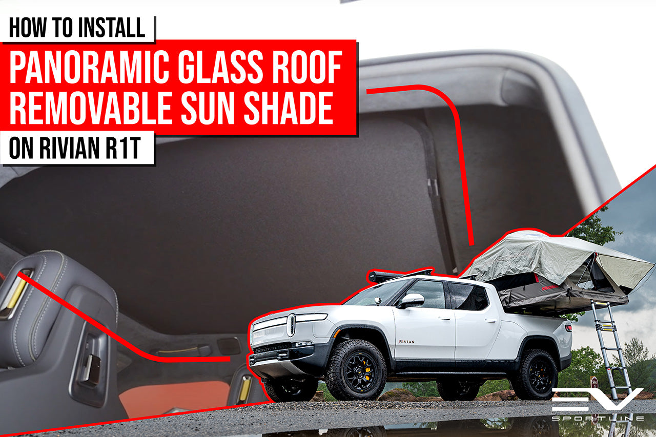 How to Install Team 1EV's Sun Shade on Rivian R1T and R1S