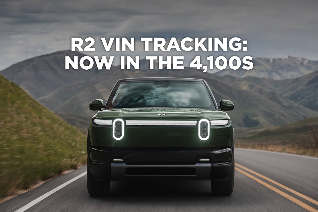 Rivian R2 Vin Tracking Now in the 4100s